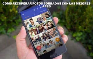 Cómo Recuperar Fotos Borradas con las Mejores Apps
